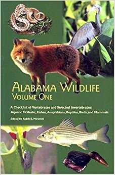 Alabama Wildlife, Volume 1: A Checklist of Vertebrates and ...