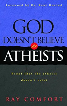 God Doesn't Believe in Atheists - Kindle edition by Ray ...