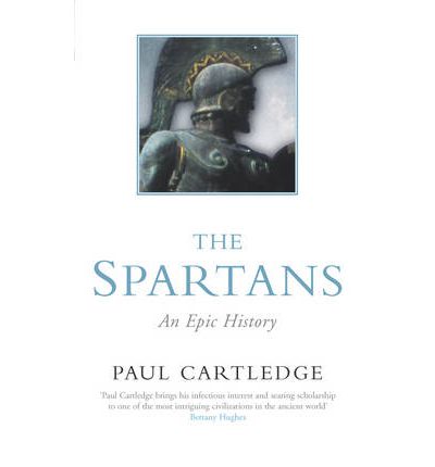 The Spartans : Paul Cartledge : 9780330413251