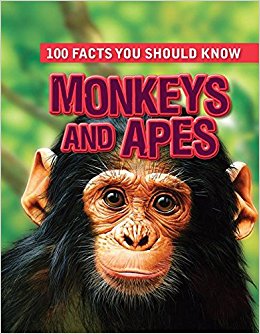 Monkeys and Apes (100 Facts You Should Know): Camilla De ...
