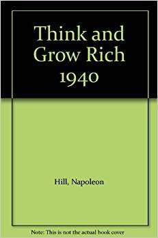 THINK AND GROW RICH 1940: Amazon.com: Books