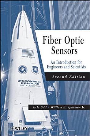 Fiber Optic Sensors: An Introduction for Engineers and ...