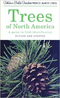 Trees of North America: A Guide to Field Identification ...