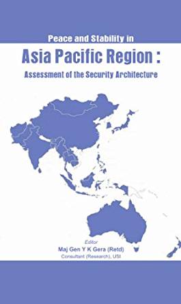 Peace and Stability in Asia-Pacific Region - Assessment of ...