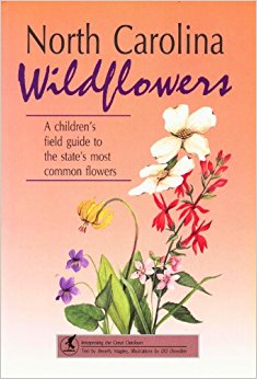 North Carolina Wildflowers: A Children's Field Guide to ...