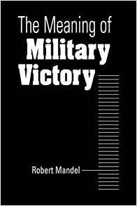 Amazon.com: The Meaning of Military Victory (9781588264237 ...