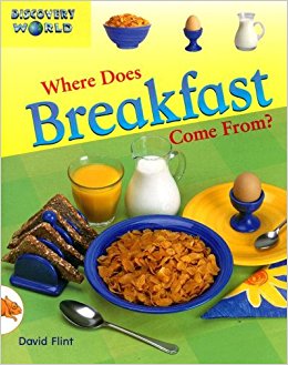 Where Does Breakfast Come From? (Discovery World Series ...