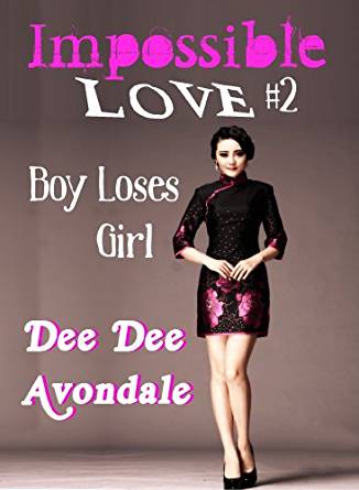 Impossible Love: Boy Loses Girl - Kindle edition by Dee ...