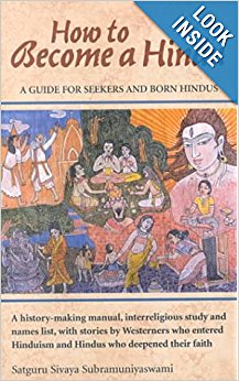 How to Become a Hindu: Satguru Sivaya Subramuniyaswami ...