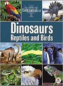 Dinosaurs Reptiles and Birds Encyclopaedia Britannica: N/a ...