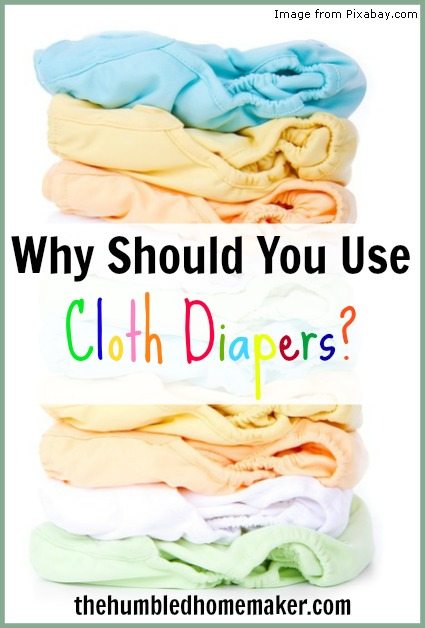 Why Should You Use Cloth Diapers? {Confessions of a Cloth ...