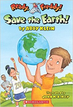 Ready, Freddy! #25: Save the Earth!: Abby Klein, John ...