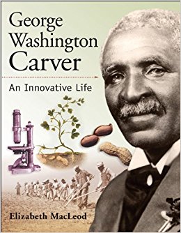 George Washington Carver: An Innovative Life (Snapshots ...