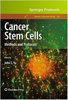 Cancer Stem Cells: Methods and Protocols (Methods in ...
