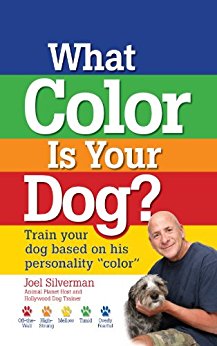 What Color Is Your Dog?: Train Your Dog Based on His ...