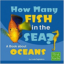 How Many Fish in the Sea?: A Book about Oceans (Why in the ...