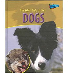 The Wild Side of Pet Dogs (Wild Side of Pets): Jo Waters ...