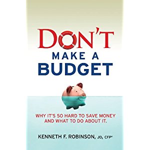 Don't Make a Budget: Why it's So Hard to Save Money and ...