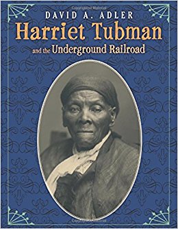 Harriet Tubman and the Underground Railroad: David A ...