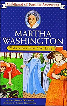 Martha Washington: America's First Lady (Childhood of ...