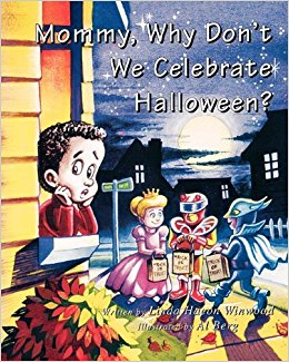 Mommy, Why Don't We Celebrate Halloween?: Linda Hacon ...