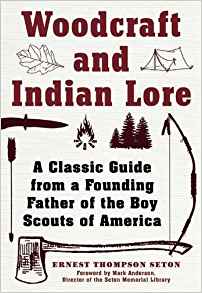 Woodcraft and Indian Lore: A Classic Guide from a Founding ...