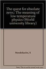 The quest for absolute zero;: The meaning of low ...