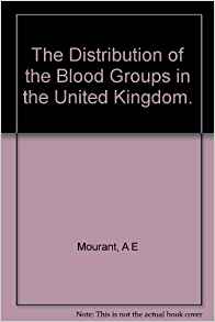 The Distribution of the Blood Groups in the United Kingdom ...