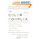 The Color Complex (Revised): The Politics of Skin Color in ...