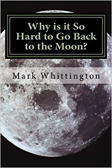 Why is it So Hard to Go Back to the Moon?: Mark R ...