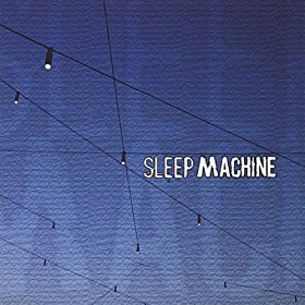 Amazon.com: Sleep MacHine: Sleep Machine: MP3 Downloads