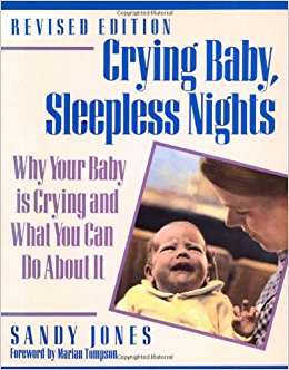 Crying Baby, Sleepless Nights: Why Your Baby is Crying and ...