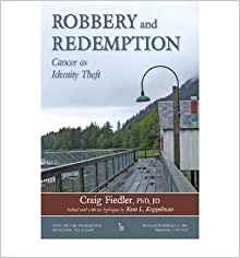 Robbery and Redemption: Cancer as Identity Theft (Death ...