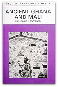 Ancient Ghana and Mali (Study in African History): Nehemia ...