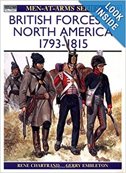 British Forces in North America 1793-1815 (Men-At-Arms ...