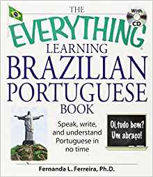 The Everything Learning Brazilian Portuguese Book: Speak ...