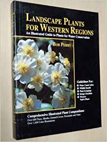 Landscape Plants for Western Regions: An Illustrated Guide ...