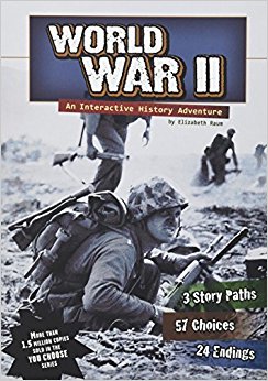 World War II: An Interactive History Adventure (You Choose ...