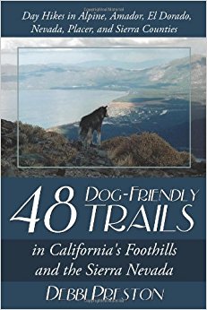 48 Dog-Friendly Trails: in California's Foothills and the ...