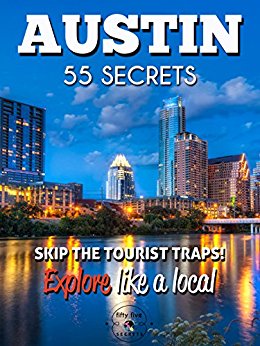 Amazon.com: AUSTIN TX 55 Secrets - The Locals Travel Guide ...
