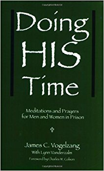 Doing HIS Time: Meditations and Prayers for Men and Women ...
