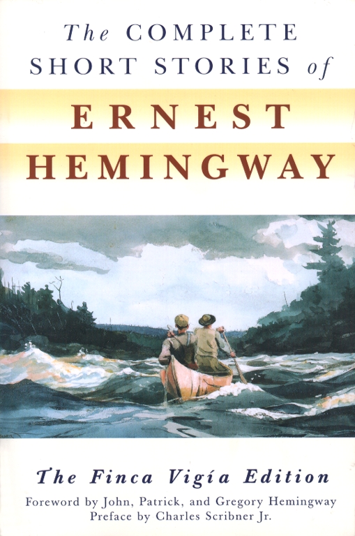 The Complete Short Stories Of Ernest Hemingway | Book by ...